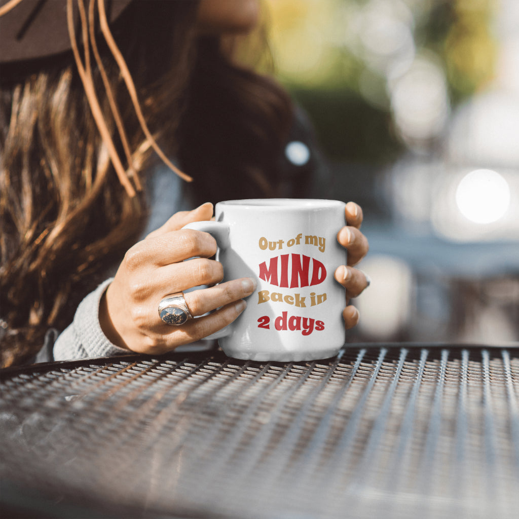 Out of my Mind Mug
